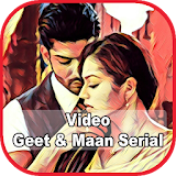 Video Geet And Maan Serial icon