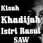Cover Image of Download Kisah Khadijah Istri Rasul SAW  APK