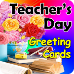 Cover Image of Скачать Teacher's Day Greeting Cards 2  APK
