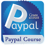 Cover Image of Download How To Use PayPal account Course 4.0 APK