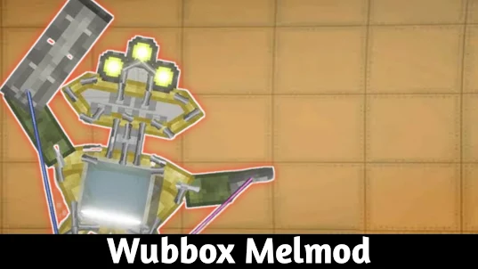 Mods Wubbox for Melon