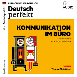 Obraz ikony: Deutsch lernen Audio - Kommunikation im Büro: Deutsch perfekt Audio 03/18