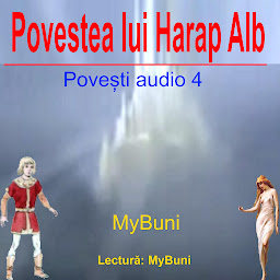 Obraz ikony: Povestea lui Harap Alb: Audio: limba romana