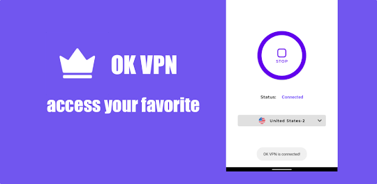 OK VPN Proxy - Secure & Fast