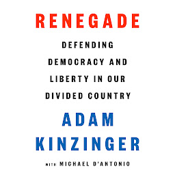 Icon image Renegade: Defending Democracy and Liberty in Our Divided Country