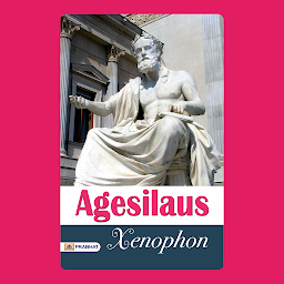 Hình ảnh biểu tượng của Agesilaus – Audiobook: Agesilaus by Xenophon: Conqueror, King, Legend: Unraveling the Life of Agesilaus