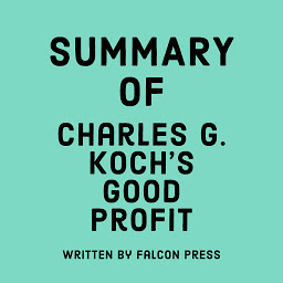 Icon image Summary of Charles G. Koch's Good Profit