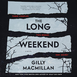 Icon image The Long Weekend: A Novel