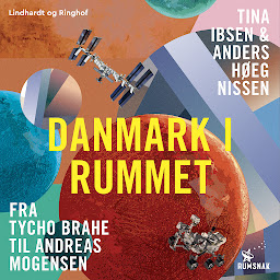 Obraz ikony: Danmark i rummet - Fra Tycho Brahe til Andreas Mogensen