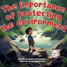 Obraz ikony: The importance of protecting environment: Brighten up your little toddler bedtime ritual with a story rich in emotion and inspiration! For children aged 2 to 5