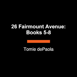 Icon image 26 Fairmount Avenue: Books 5-8: Things Will Never Be the Same; I'm Still Scared; Why? The War Years; For the Duration