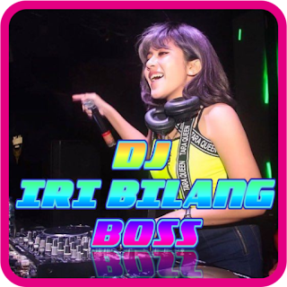 DJ Iri Bilang Bos Remix Full Bass - Mp3 Offline