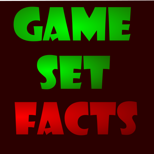 Game Set Facts