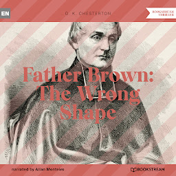 Icon image Father Brown: The Wrong Shape (Unabridged)
