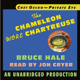 Icon image Chet Gecko, Private Eye, Book 1: The Chameleon Wore Chartreuse
