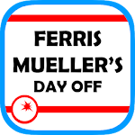Cover Image of Download Ferris Mueller's Day Off  APK