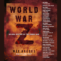 Icon image World War Z: An Oral History of the Zombie War