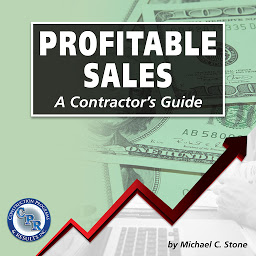 Obraz ikony: Profitable Sales: A Contractor's Guide