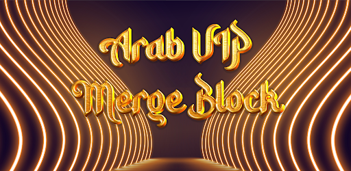 Arab VIP Merge Block