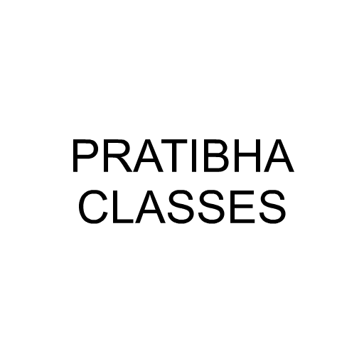 PRATIBHA CLASSES