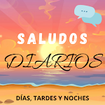 Cover Image of Download Saludos diarios - Buenos días  APK
