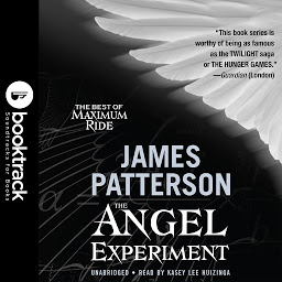 Ikonas attēls “The Angel Experiment: Booktrack Edition: A Maximum Ride Novel”