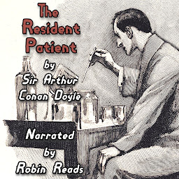 「Sherlock Holmes and the Adventure of the Resident Patient: A Robin Reads Audiobook」のアイコン画像