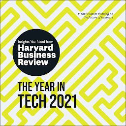 Icon image The Year in Tech, 2021: The Insights You Need from Harvard Business Review