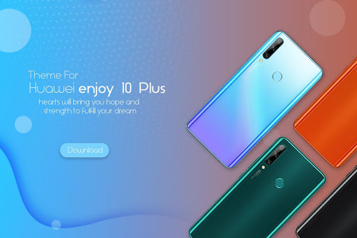 Theme for Huawei Enjoy 10 Plus