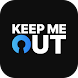 Keep Me Out