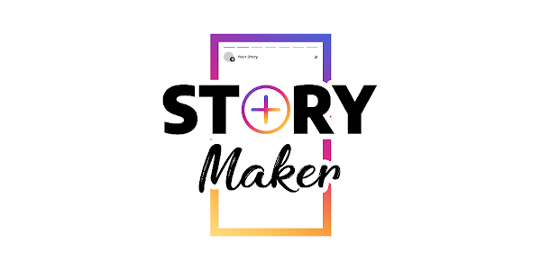 Story Maker Story Art 2023 Apps on Google Play