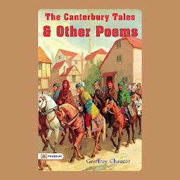 Icon image The Canterbury Tales, and Other Poems – Audiobook: The Canterbury Tales, and Other Poems: Chaucerian Talesof Love, Humor, and Morality