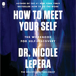 Image de l'icône How to Meet Your Self: The Workbook for Self-Discovery