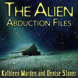 Icon image The Alien Abduction Files: The Most Startling Cases of Human-Alien Contact Ever Reported