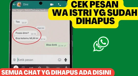 Cara Lihat WA Chat Dihapus