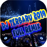 DJ Terbaru 2019 - Full Remix