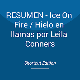 Obraz ikony: RESUMEN - Ice On Fire / Hielo en llamas por Leila Conners