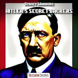 Icon image Hitler's Secret Backers