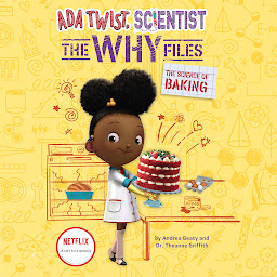 Imagen de ícono de Ada Twist, Scientist: The Why Files #3: The Science of Baking