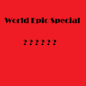 World Epic Special