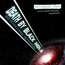 Ikonbild för Death by Black Hole, and Other Cosmic Quandaries