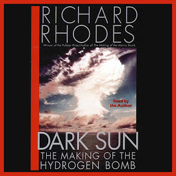 Image de l'icône Dark Sun: The Making of the Hydrogen Bomb