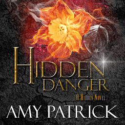 Icon image Hidden Danger- Book 5 of the Hidden Saga