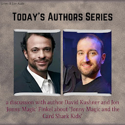 Icon image Today's Authors Series: A Q&A with David Kushner and Jon "Jonny Magic" Finkel