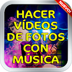 Cover Image of Descargar Hacer Videos De Fotos Con Musica y Escribir Guia 1.0 APK