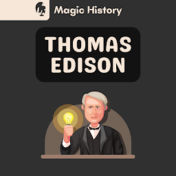 Imagen de icono Thomas Edison: Historia Y Curiosidades
