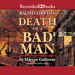 Icon image Ralph Compton Death of a Bad Man