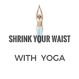 Shrink Your Waist With Yoga icon