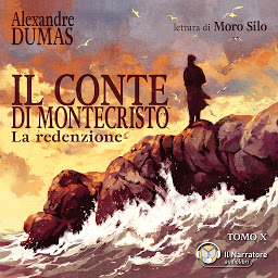 Obraz ikony: Il Conte di Montecristo TOMO X: La redenzione