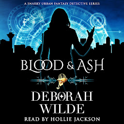 Icon image Blood & Ash: A Snarky Urban Fantasy Detective Series